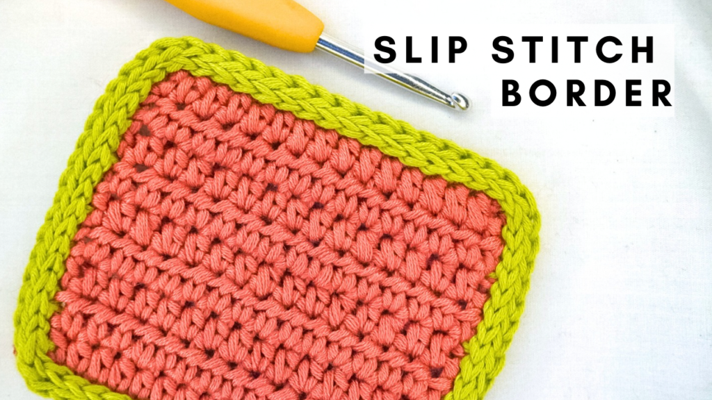 Crochet slip stitch border