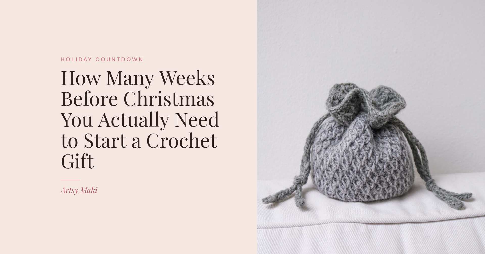 How Many Weeks Before Christmas You Actually Need to Start a Crochet Gift